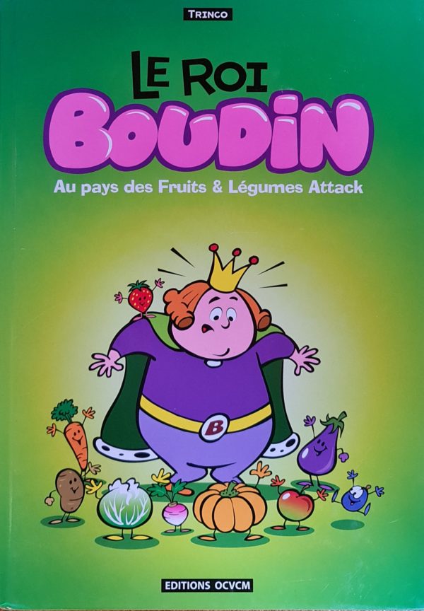 Le Roi Boudin - Au pays des Fruits & Légumes Attack