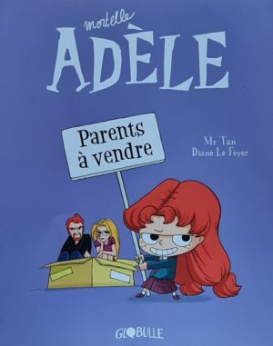 Mortelle Adèle - Parents à vendre - Tome 08