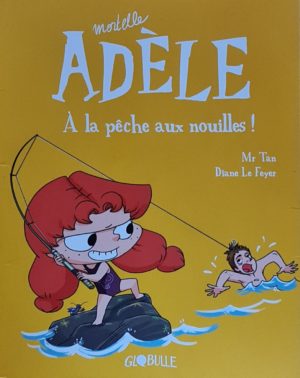 Mortelle Adèle - À la pêche aux nouilles ! Tome 12