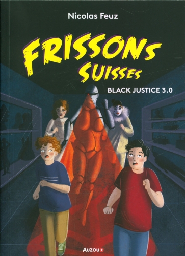 Frissons suisses - Black Justice 3.0 - Il était deux fois