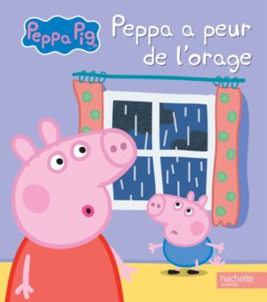 Peppa Pig - Peppa a peur de l'orage